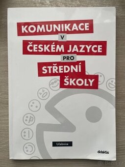 Komunikace v českém jazyce pro střední školy (učebnice)