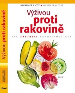 Výživou proti rakovině : jak zastavit rakovinový gen