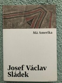 Josef Václav Sládek Má Amerika - 1