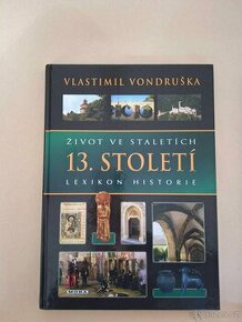 Život ve staletích - 13. století - Vondruška Vlastimil