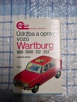 Údržba a opravy vozů wartburg