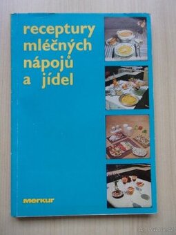 A. Houžvička - RECEPTURY MLÉČNÝCH NÁPOJŮ A JÍDEL