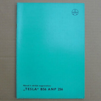 Servisní návod Magnetofon Tesla B56 ANP 256