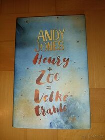 Andy Jones Henry + Zoe = Velké trable