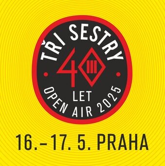 Tři sestry 40 let Praha 16.+17.5.2025, 1x vstup na 2 dny