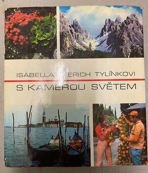 S kamerou světem - Erich Tylínek, Isabella Tylínková.
