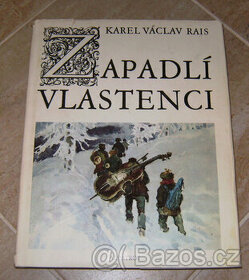 Karel Václav Rais: "ZAPADLÍ VLASTENCI"
