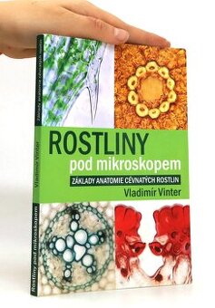 Vinter V. Rostliny pod mikroskopem - anatomie cévnatých