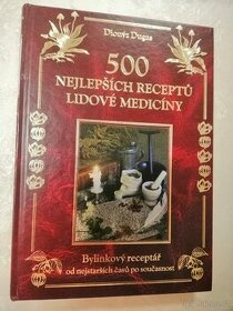 500 Nejlepších receptů lidové medicíny