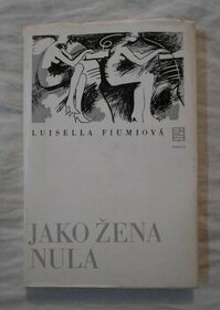 Fiumiová, Luisella - Jako žena nula - 1979