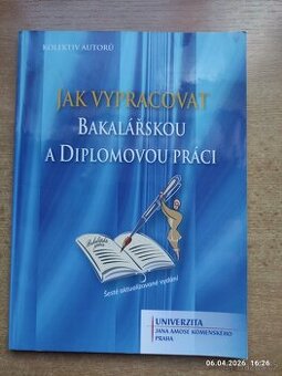 Jak vypracovat bakalářskou a diplomovou práci
