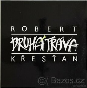 Robert Křesťan A Druhá Tráva (LP)