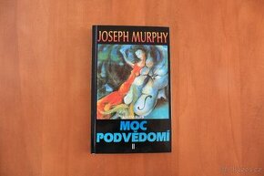 Moc podvědomí II - Joseph Murphy