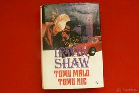 Tomu málo, tomu nic - Irwin Shaw - 1