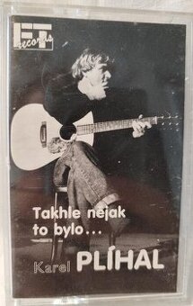 Karel Plíhal – Takhle nějak to bylo ... (MC)