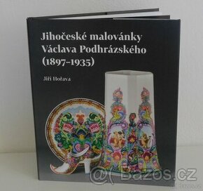JIHOČESKÉ MALOVÁNKY VÁCLAVA PODHRÁZSKÉHO
