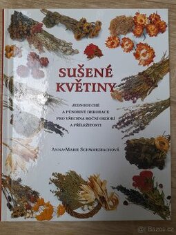 Sušené květiny - Schwarzbachová, Anna-Marie