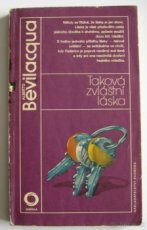 Alberto Bevilacqua: TAKOVÁ ZVLÁŠTNÍ LÁSKA
