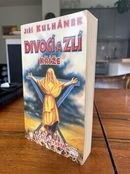 Jiří Kulhánek - Kříže - Divocí a zlí
