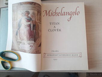 Michelangelo - Titan a člověk, Výbor díla (vyd. 1941) - 1