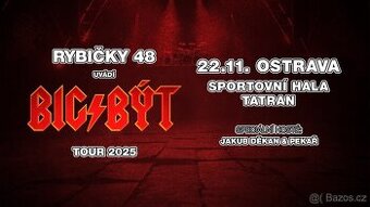 RYBIČKY 48 / 22.11. / OSTRAVA / BIG/BÝT TOUR
