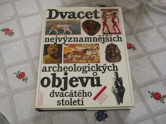 Dvacet nejvýznamějších archeologických objevů 20. století