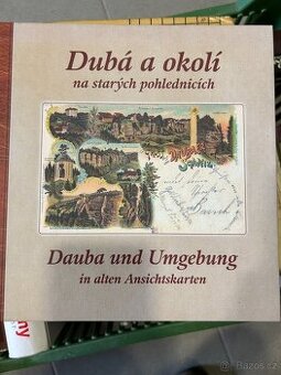 Dubá a okolí na starých pohlednicích