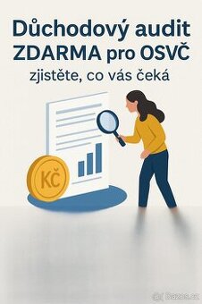 Důchodový audit ZDARMA pro OSVČ – zjistěte, co vás čeká