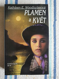 Plamen a květ - Kathleen Erin Woodiwissová