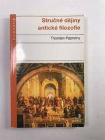 Stručné dějiny antické filozofie  -Thorsten Paprotny