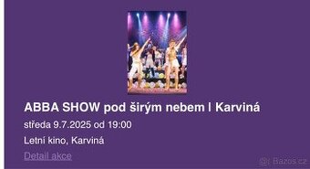 Prodám 2 lístky na ABBA SHOW pod širým nebem v Karviné