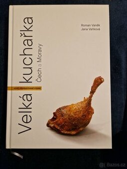 Velká kuchařka Čech a Moravy Roman Vaněk a Jana Vaňková