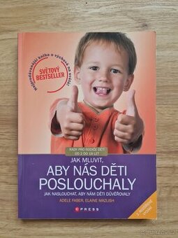 Jak mluvit, aby nás děti poslouchaly-A. Faber