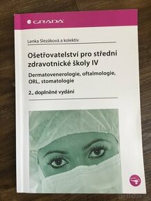 Ošetřovatelství pro střední zdravotnické školy IV