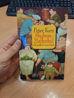 Sbohem, Mallorko – Od paelly k ovesné kaši - Peter Kerr
