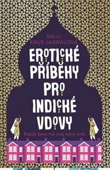 B. K. Jaswalová - Erotické příběhy pro indické vdovy