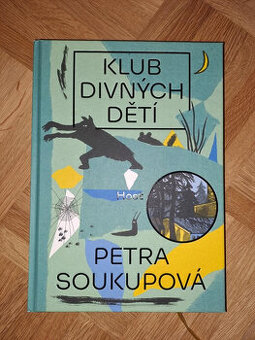 Klub divných dětí - Petra Soukupová (2019, pevná)