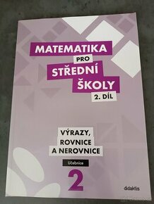 Matematika pro střední školy 2.Díl