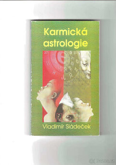 Karmická astrologie - Vladimír Sládeček