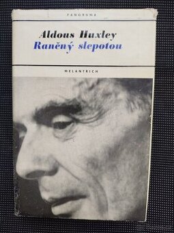Aldoux Huxley- Raněný slepotou, pevná vazba s přebalem
