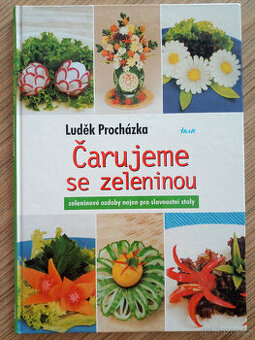 Procházka Luděk - Čarujeme se zeleninou