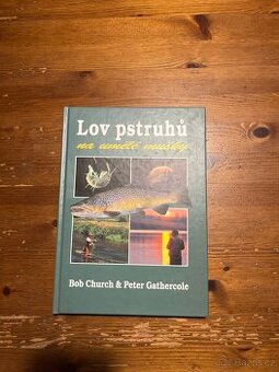 Kniha Lov pstruhů na umělé mušky