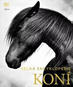 Velká encyklopedie koní - 1