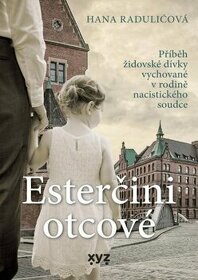 Hana Raduličová - Esterčini otcové