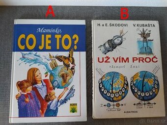 Dětské knížky- Maminko Co to je?, Už vím proč