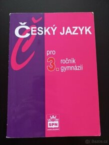 Český jazyk pro 3. ročník gymnázií - 1