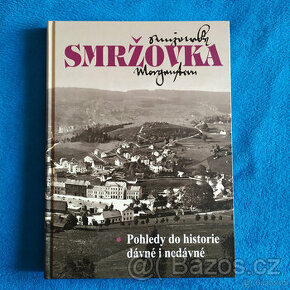 Historie Tanvald - Smržovka, okolí...