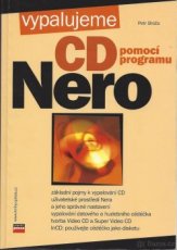 Petr Broža: Vypalujeme CD pomocí programu Nero - 1