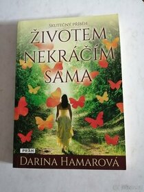 Životem nekráčím sama