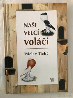 Naši velcí voláči - hanácký voláč, český voláč...